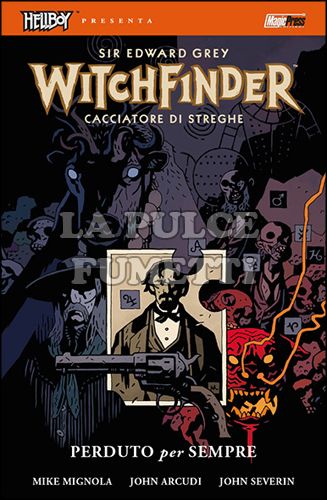 HELLBOY PRESENTA - SIR EDWARD GREY - WITCHFINDER - CACCIATORE DI STREGHE #     2: PERDUTO PER SEMPRE